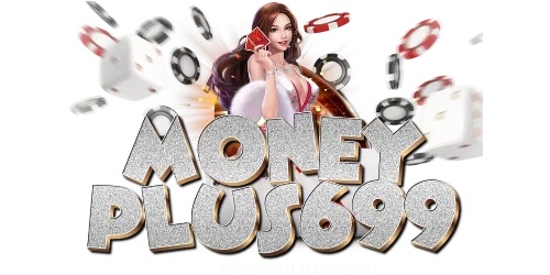 MONEYPLUS699 ทางเข้า ล่าสุด ตรวจลิงก์ก่อนเข้าเล่น